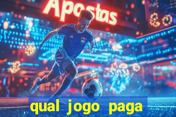 qual jogo paga para jogar