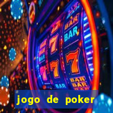 jogo de poker online com dinheiro real