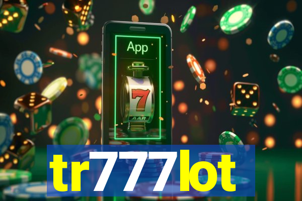 tr777lot