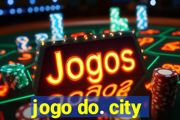 jogo do. city