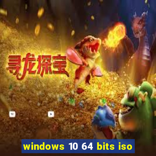 windows 10 64 bits iso