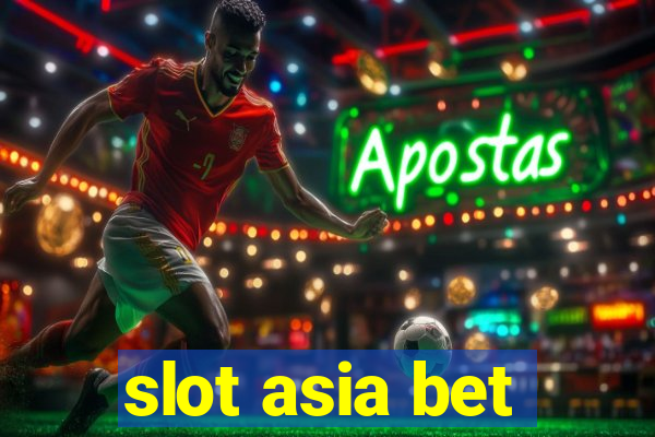 slot asia bet