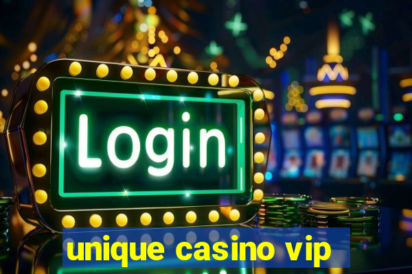 unique casino vip