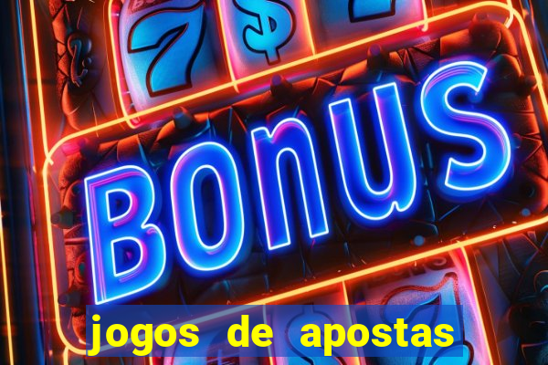 jogos de apostas com bonus