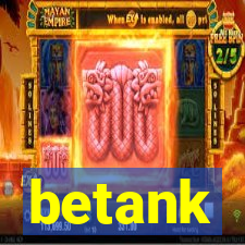 betank