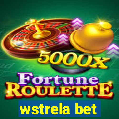 wstrela bet