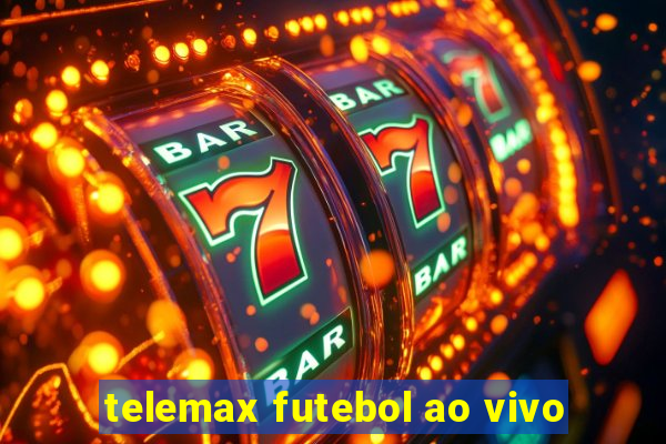 telemax futebol ao vivo