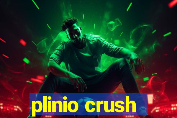 plinio crush