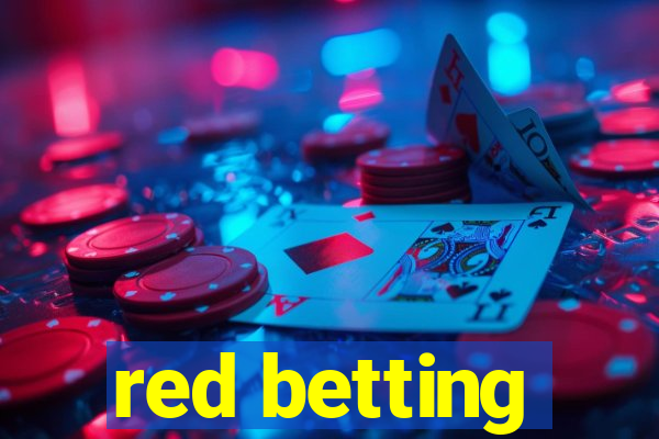 red betting