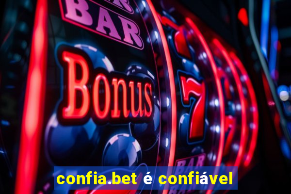 confia.bet é confiável