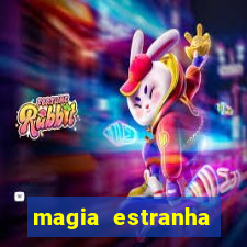 magia estranha filme completo dublado google drive