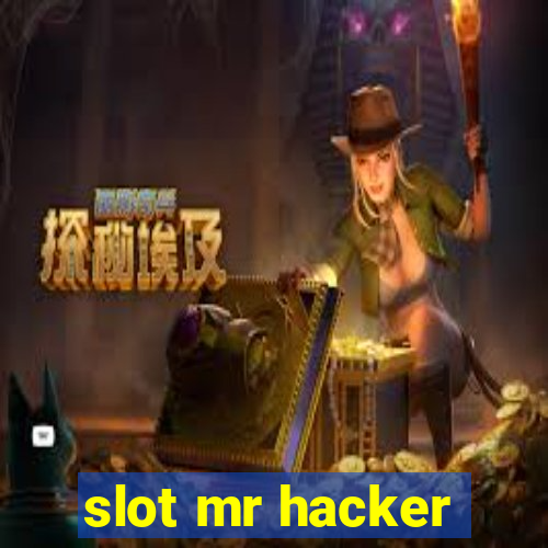 slot mr hacker