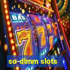 so-dimm slots