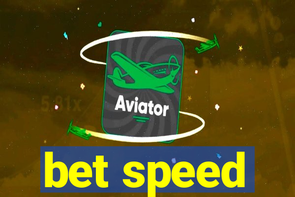 bet speed