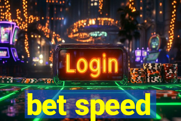 bet speed