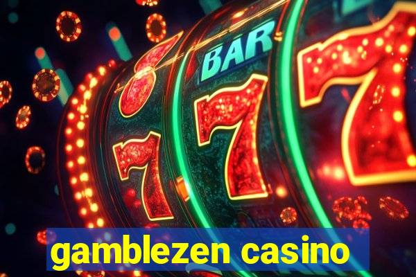 gamblezen casino