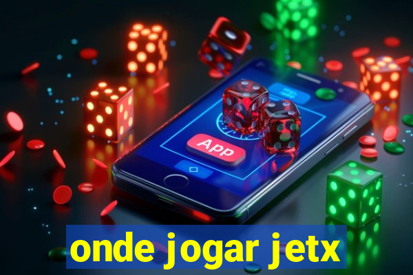 onde jogar jetx