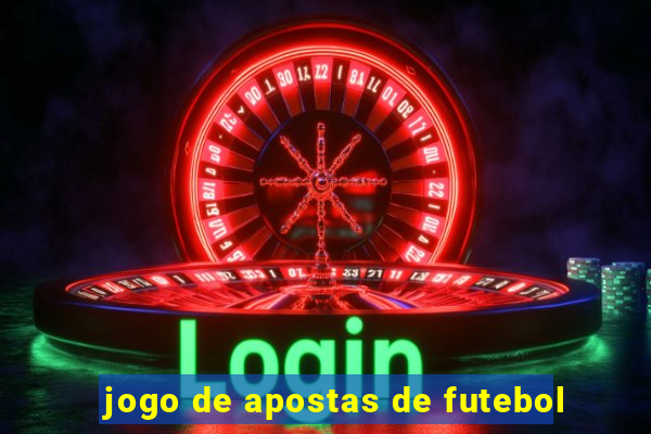 jogo de apostas de futebol