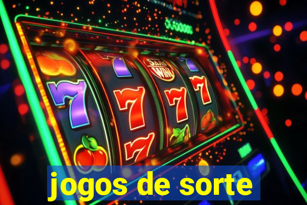 jogos de sorte