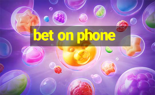 bet on phone