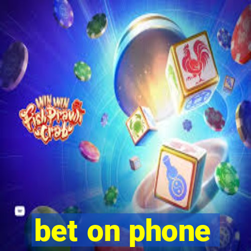 bet on phone