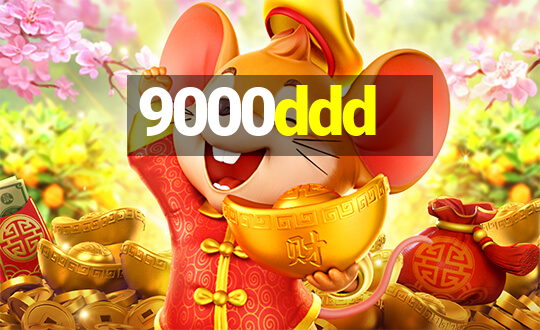 9000ddd