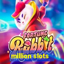 million slots