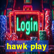 hawk play