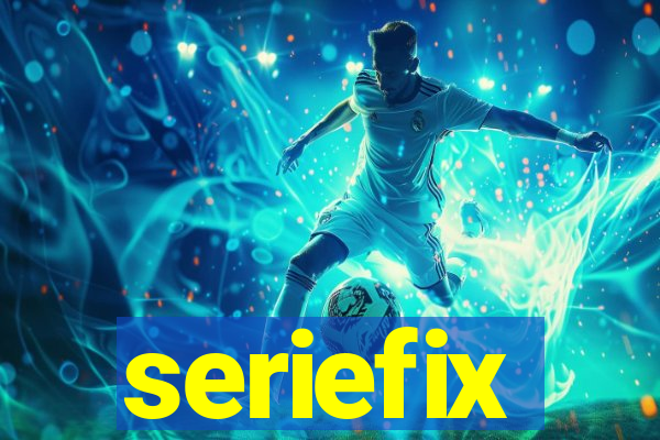 seriefix