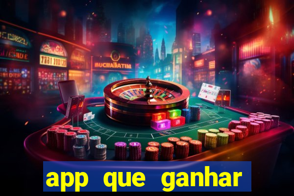 app que ganhar dinheiro jogando