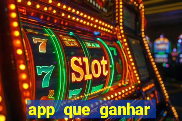 app que ganhar dinheiro jogando