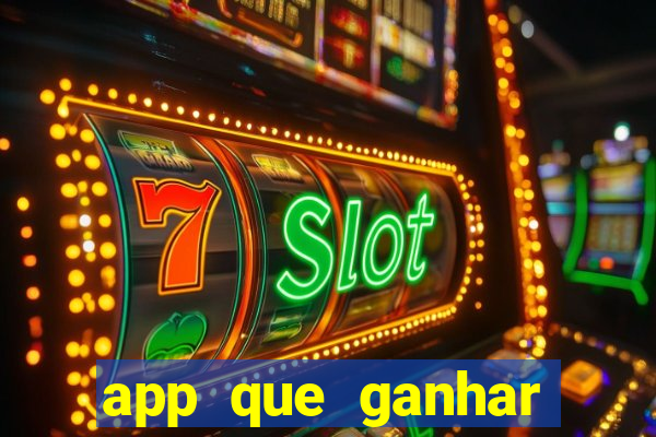 app que ganhar dinheiro jogando