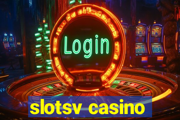 slotsv casino