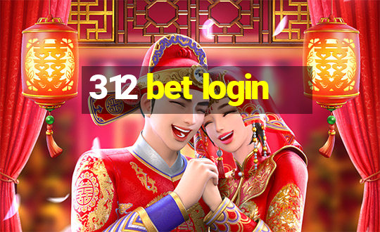 312 bet login