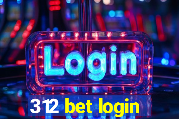 312 bet login