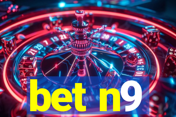 bet n9