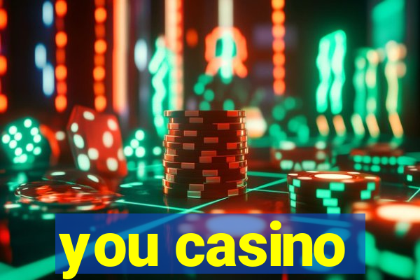 you casino