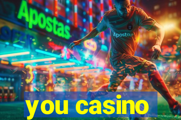 you casino