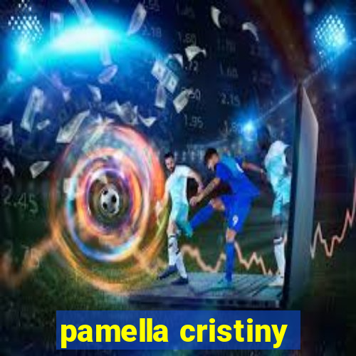 pamella cristiny