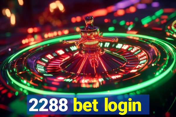 2288 bet login