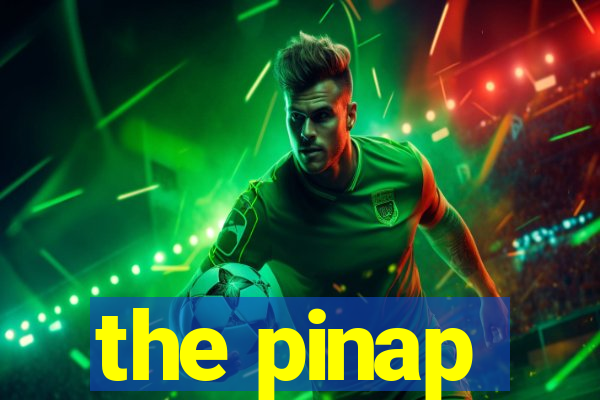 the pinap