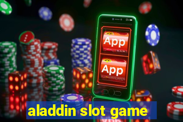 aladdin slot game