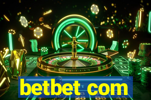 betbet com