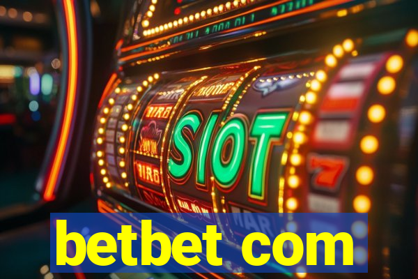 betbet com