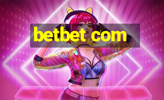 betbet com