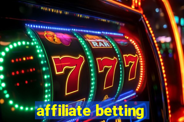 affiliate betting