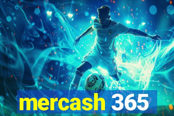 mercash 365