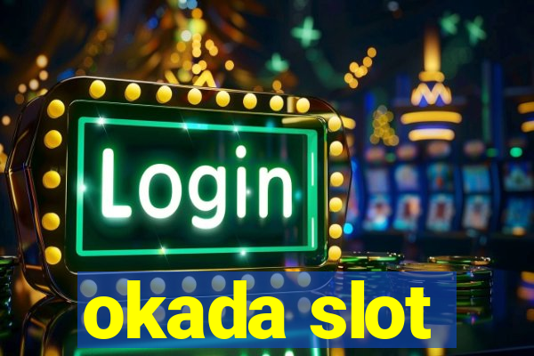 okada slot