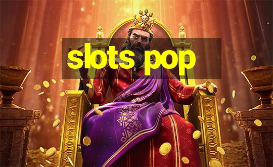 slots pop