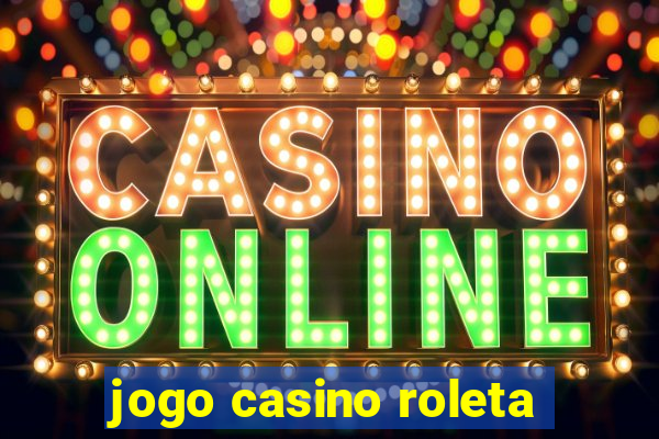 jogo casino roleta